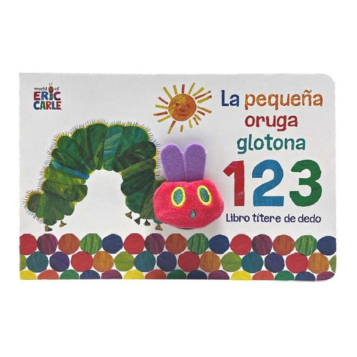 BEASCOA - La Pequeña Oruga Glotona 1 2 3: Libro Títere De Dedo - Carle