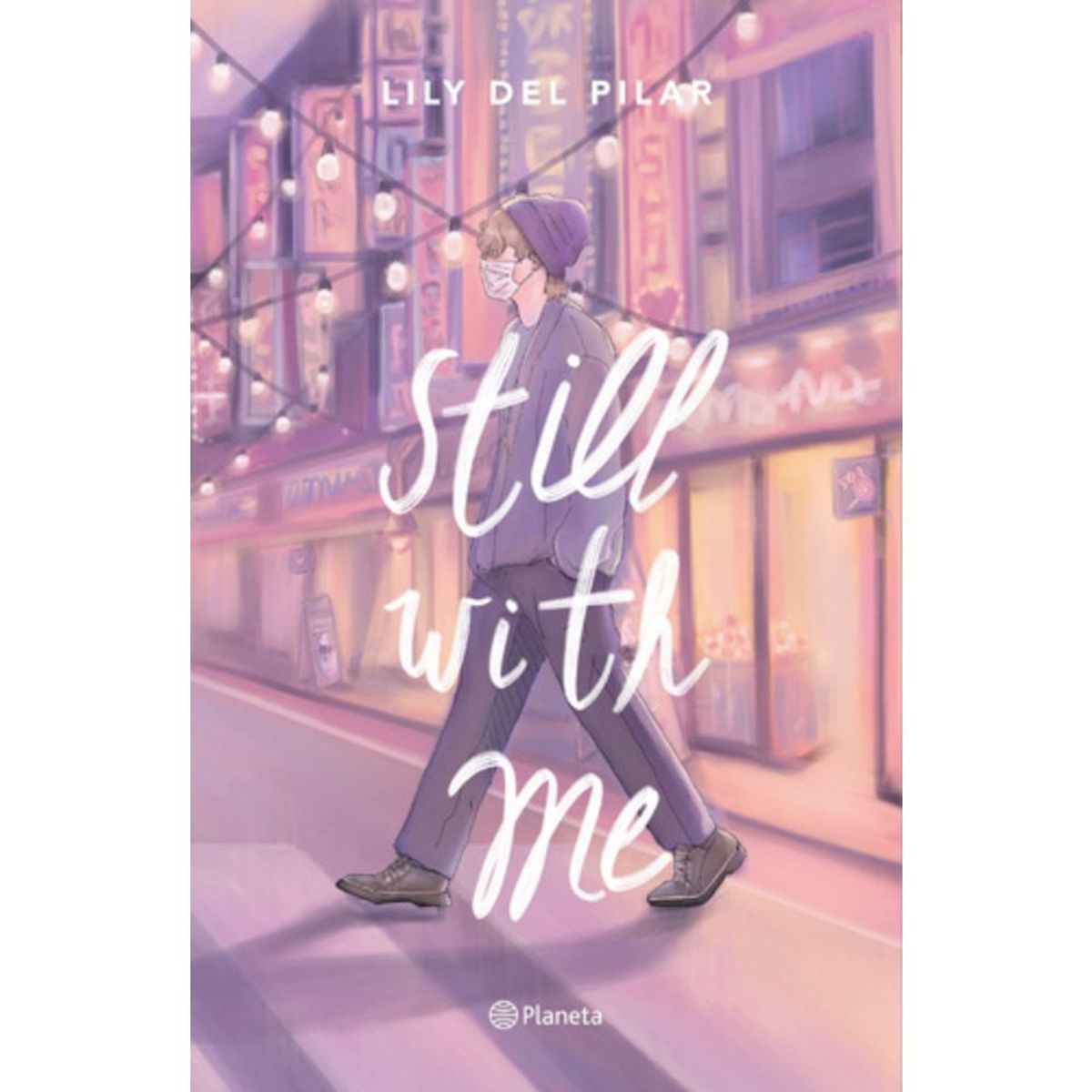 PLANETA - Still With Me - Lily Del Pilar