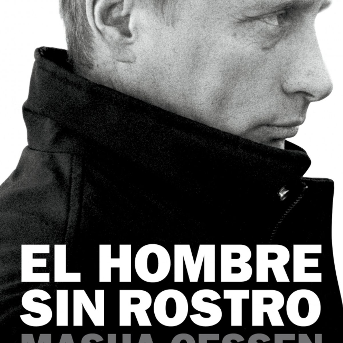 DEBATE - Libro El hombre sin rostro - Masha Gessen