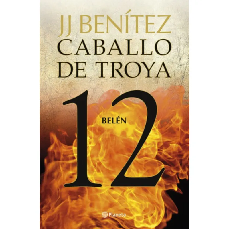 PLANETA - Libro Caballo De Troya 12: Belén. - J. J. Benítez