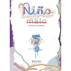 GENERICO - Libro Niño Malo: Criando Sin Etiquetas - Marly Lactancia