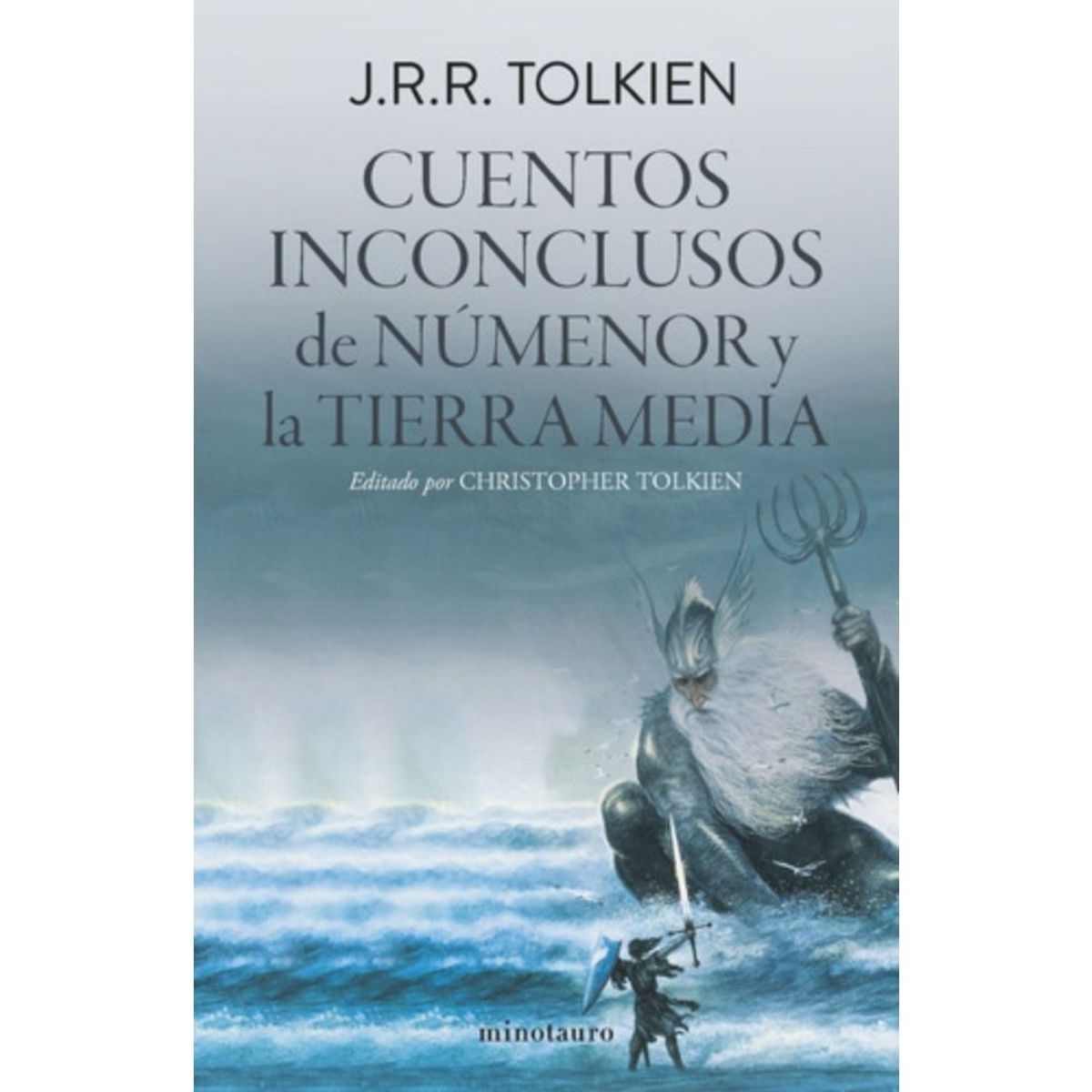 EDICIONES MINOTAURO - Libro Cuentos Inconclusos - J. R. R. Tolkien -