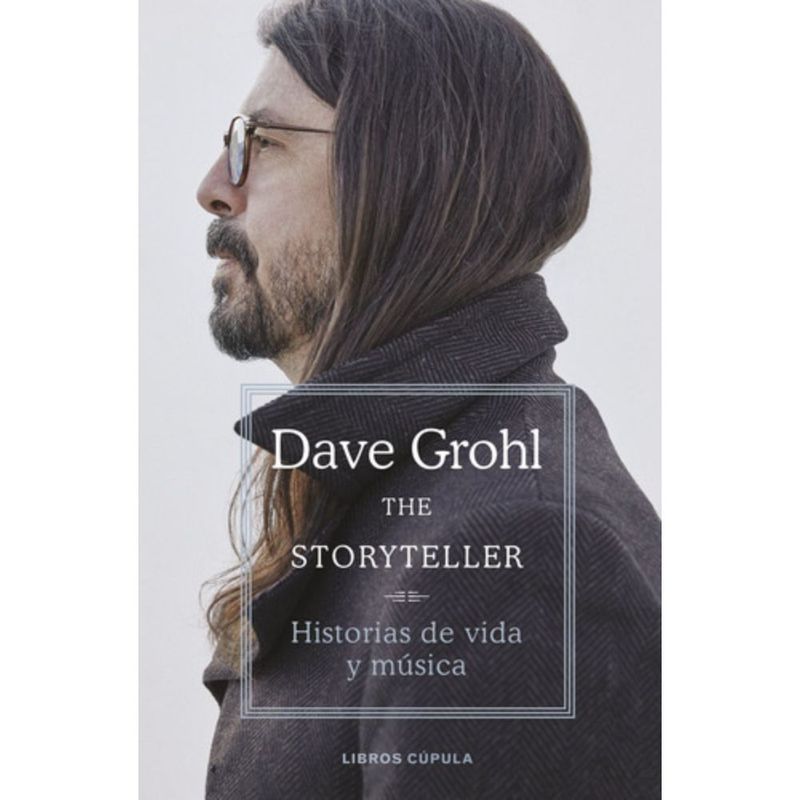 LIBROS CUPULA - Libro Dave Grohl: The Storyteller - Dave Grohl