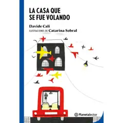 Planetalector - La Casa Que Se Fue Volando - Davide Cali