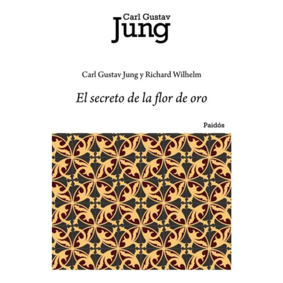 PAIDOS - El Secreto De La Flor De Oro - Carl G. Jung