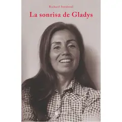 PLANETA - Libro La Sonrisa De Gladys - Richard Sandoval