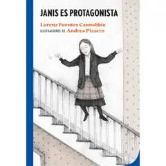 Planetalector - Libro Janis Es Protagonista - Lorena Fuentes Cannobio