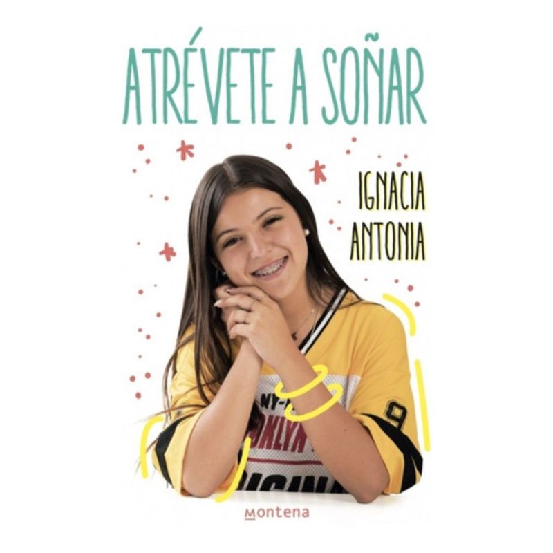 MONTENA - Atrévete A Soñar - Ignacia Antonia