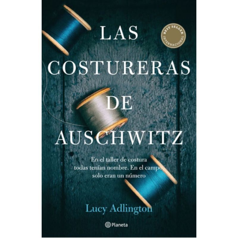 TUSQUETS - Libro Las Costureras De Auschwitz - Lucy Adligton