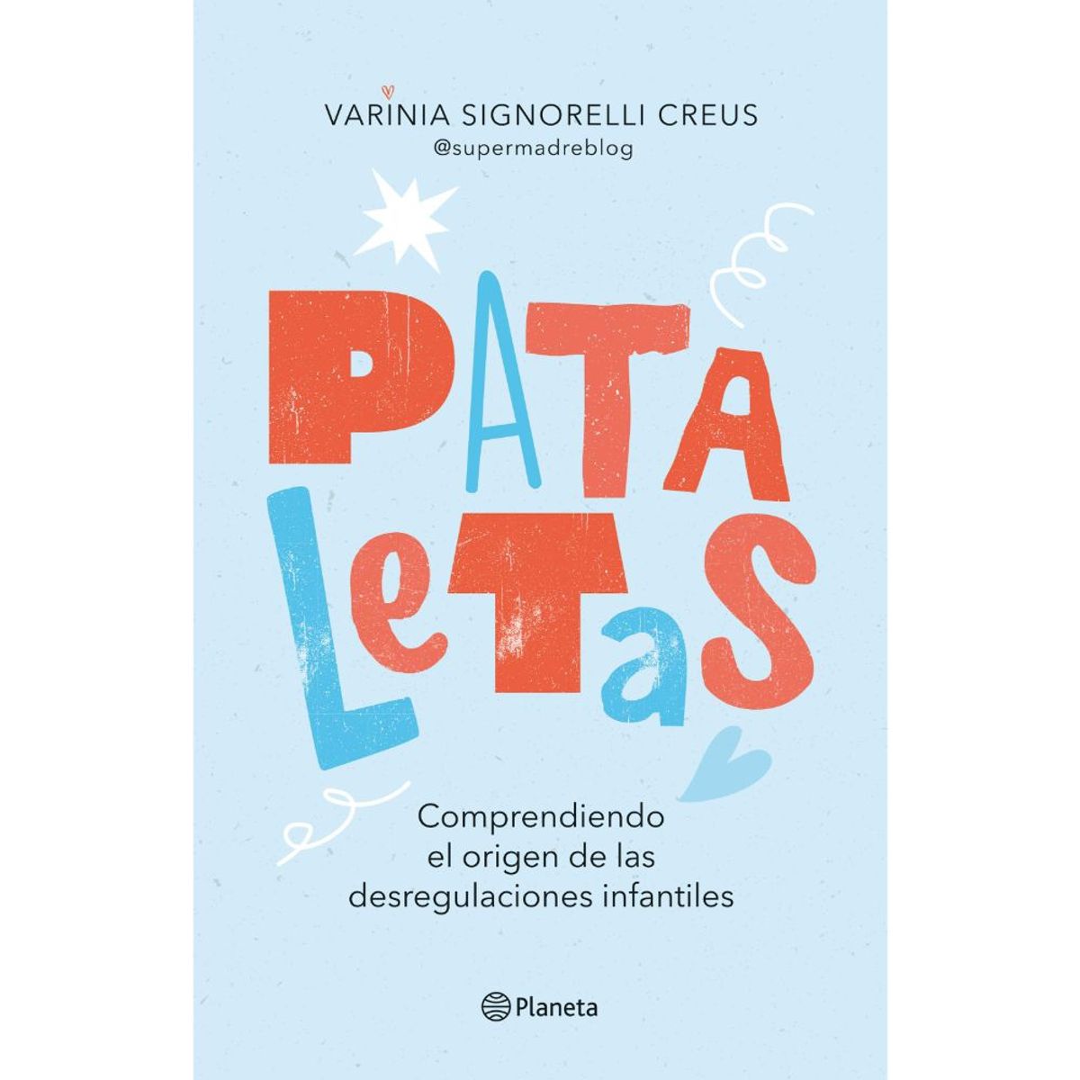 PLANETA - Libro Pataletas - Varinia Signorelli