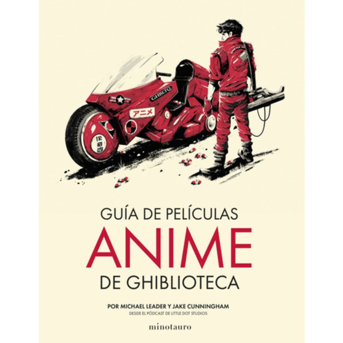 EDICIONES MINOTAURO - Guía De Películas Anime De Ghiblioteca - Jake Cunningham