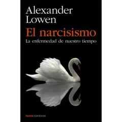 PAIDOS - El Narcisismo - Alexander Lowen