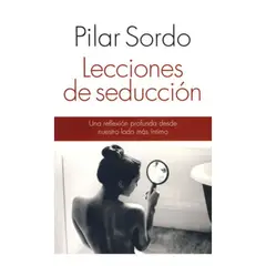 PLANETA - Libro Lecciones De Seducción - Pilar Sordo