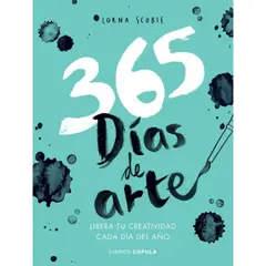 LIBROS CUPULA - Libro 365 Días Para Liberar Tu Creatividad - Lorna Scobie