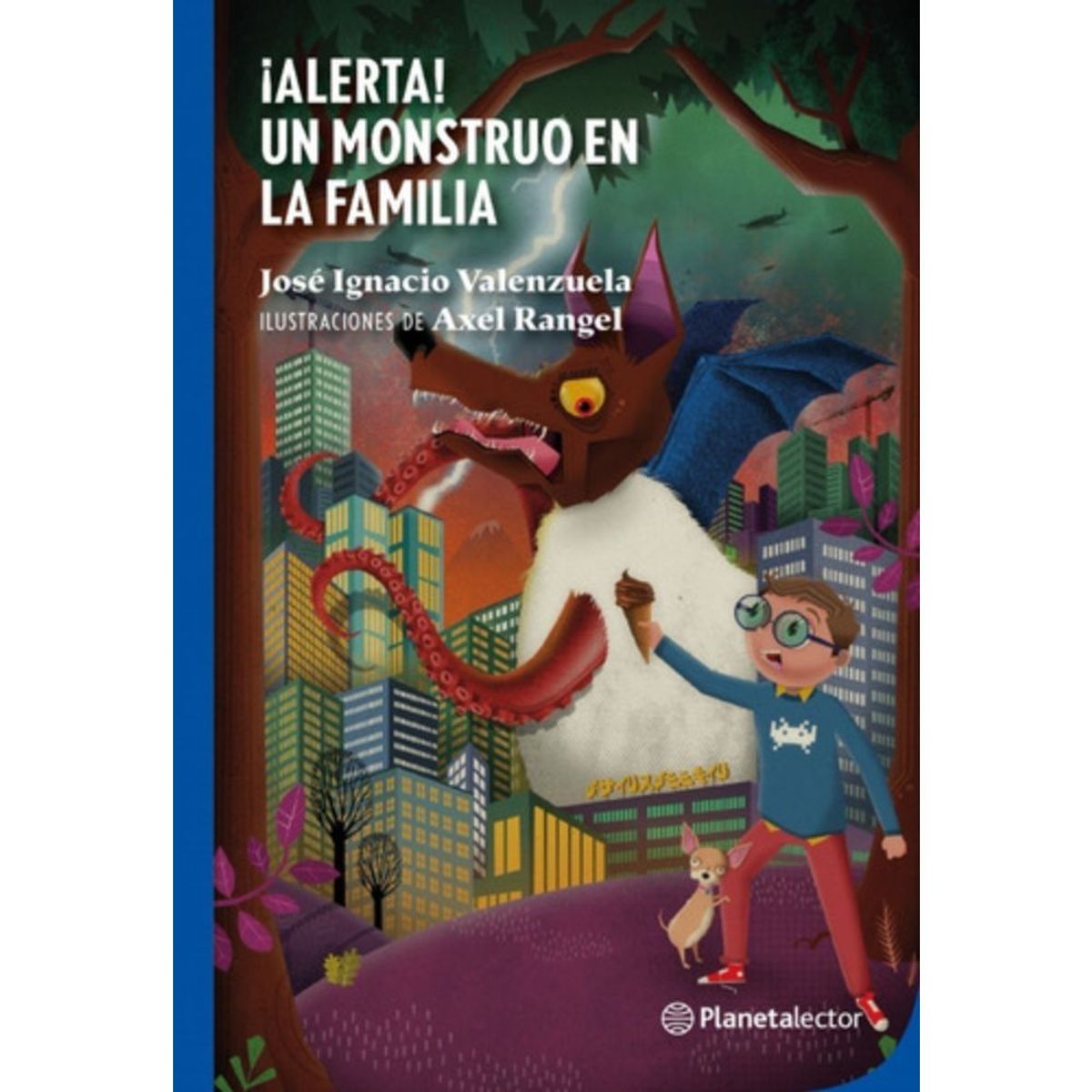 Planetalector - Alerta Un Monstruo En Mi Familia - José Ignacio Valenzuela