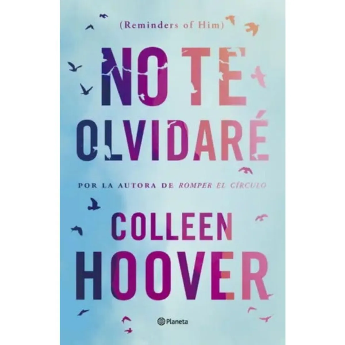 PLANETA - Libro No Te Olvidaré - Colleen Hoover