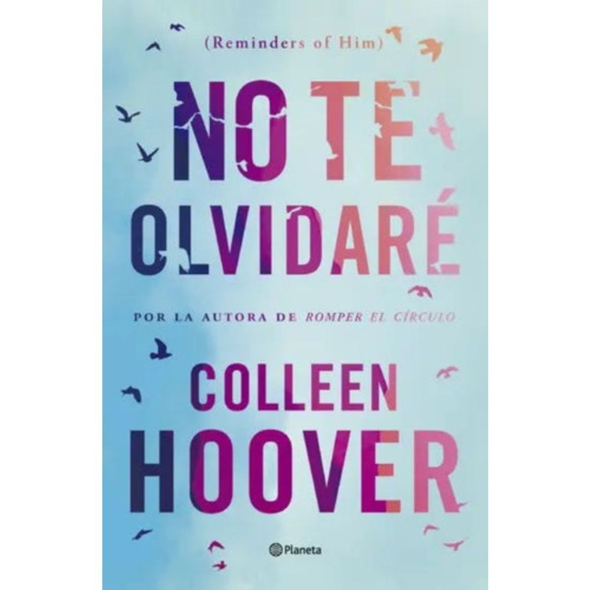 PLANETA - Libro No Te Olvidaré - Colleen Hoover
