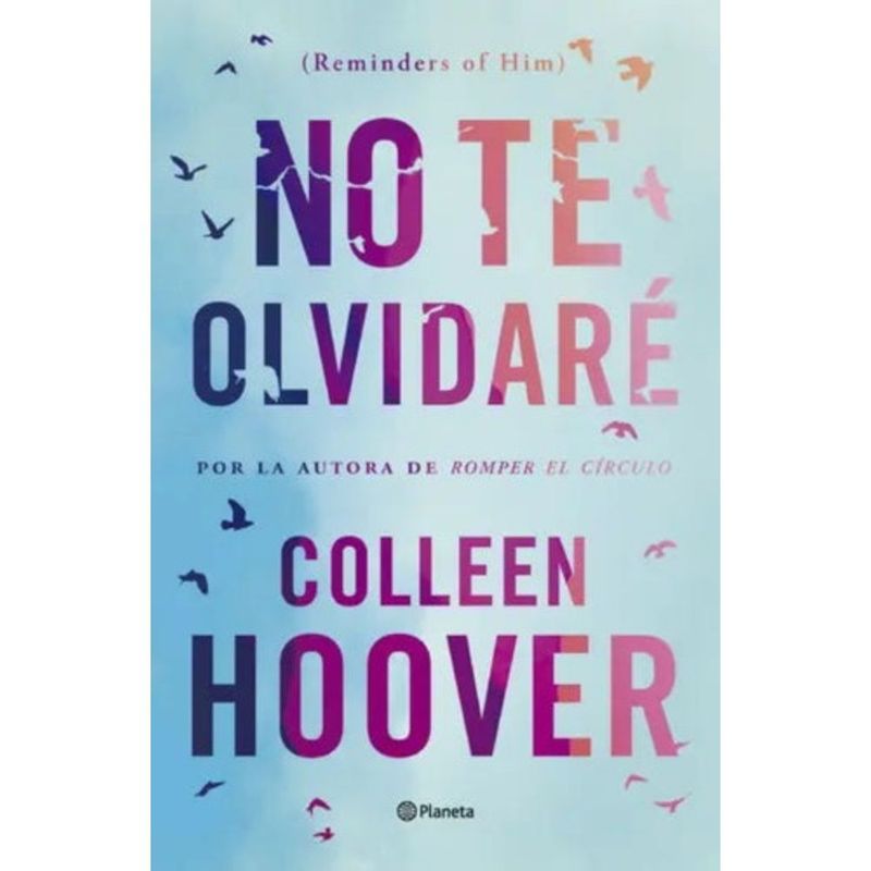 PLANETA - Libro No Te Olvidaré - Colleen Hoover