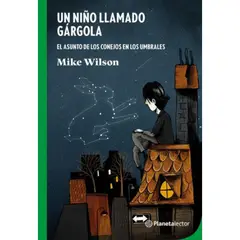 Planetalector - Libro Un Niño Llamado Gárgola - Mike Wilson