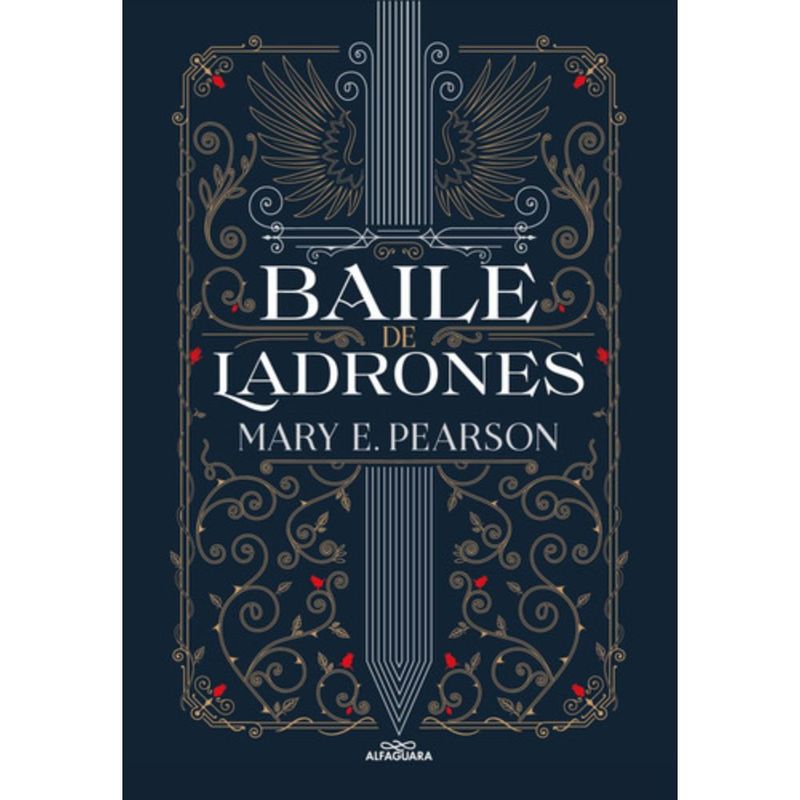 ALFAGUARA - Libro Baile De Ladrones - Mary Pearson