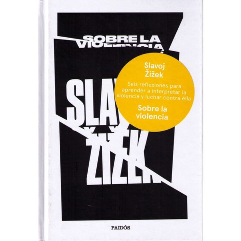 PAIDOS - Sobre La Violencia - Slavoj Zizek