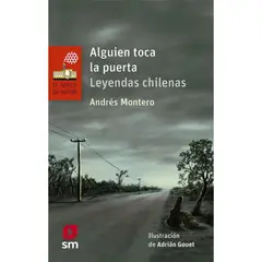 SM - Alguien Toca La Puerta: Leyendas Chilenas - Andrés Montero