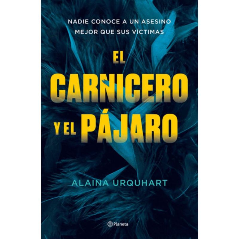 PLANETA - Libro El Carnicero Y El Pájaro - Alaina Urquhart