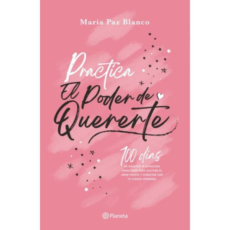 PLANETA - Libro Practica El Poder De Quererte - María Paz Blanco