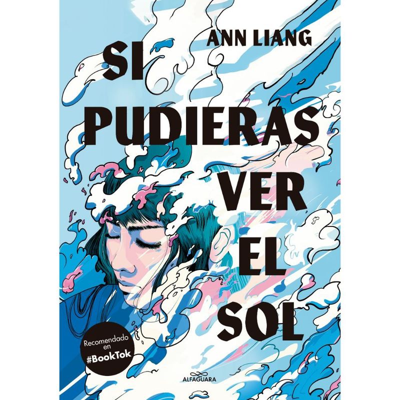 ALFAGUARA - Libro Si pudieras ver el sol - Ann Liang