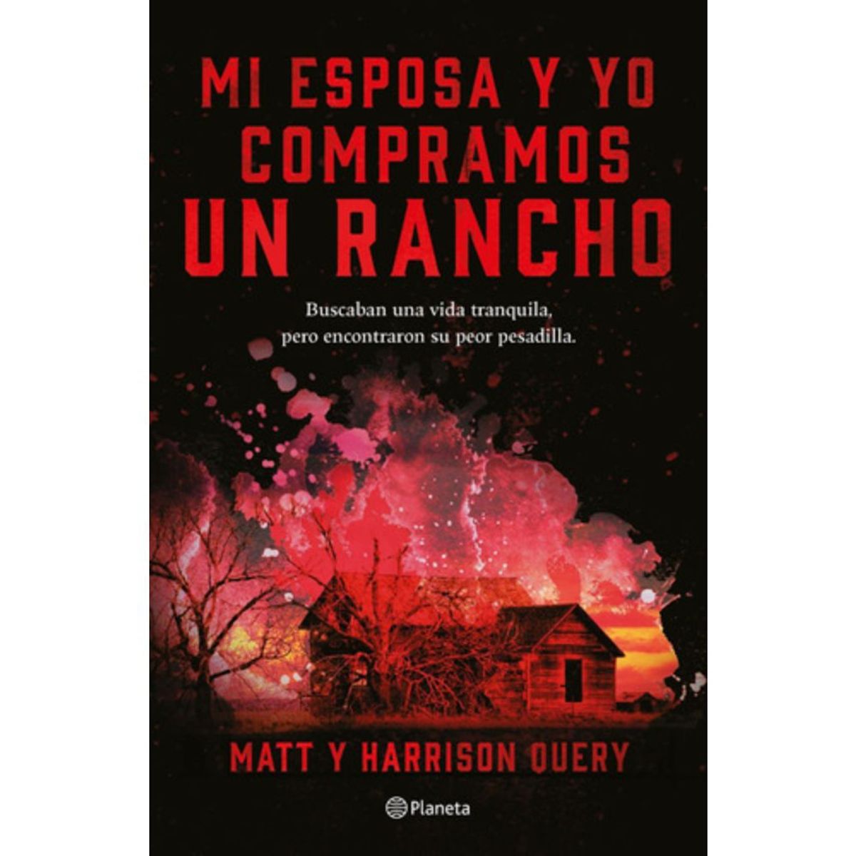 PLANETA - Libro Mi Esposa Y Yo Compramos Un Rancho - Matthew Query