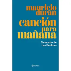 PLANETA - Libro Canción Para Mañana - Mauricio Durán