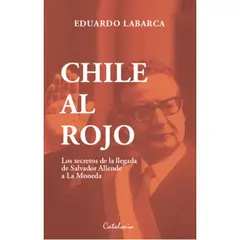 CATALONIA - Libro Chile Al Rojo - Eduardo Labarca