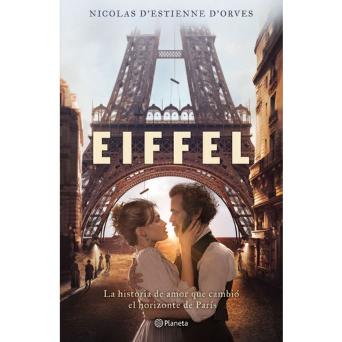 PLANETA - Libro Eiffel - Nicolas D'estienne D'orves