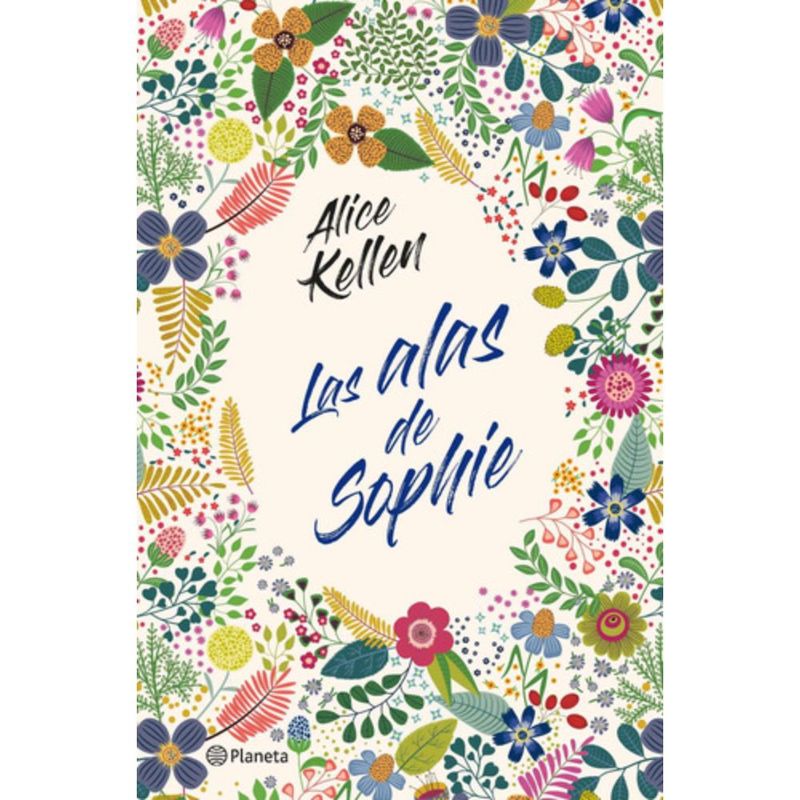 PLANETA - Las Alas De Sophie - Alice Kellen