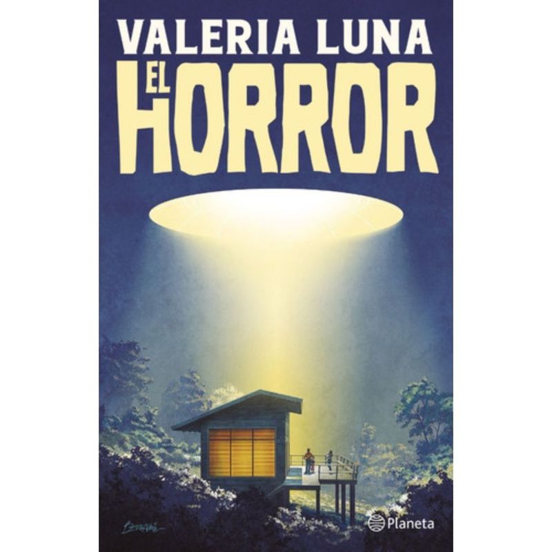 PLANETA - Libro El Horror - Valeria Luna