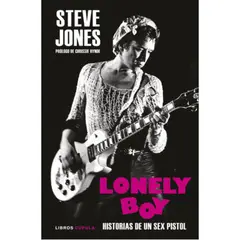 LIBROS CUPULA - Libro Lonely Boy - Steve Jones