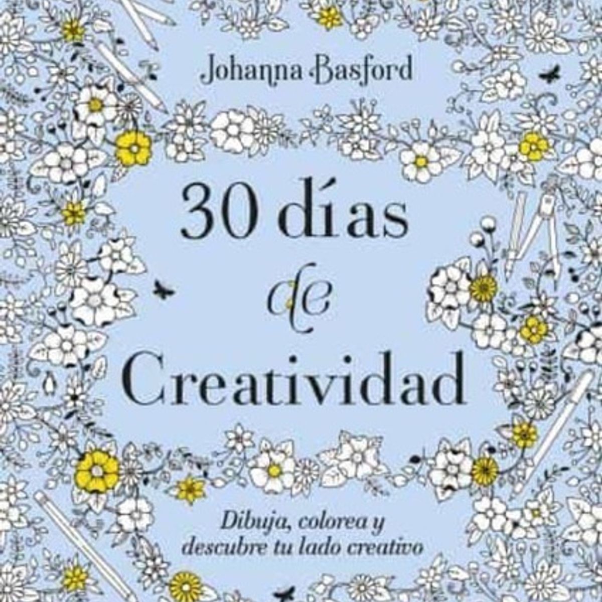 TERAPIAS VERDES - Libro 30 Días De Creatividad - Jhoanna Basford
