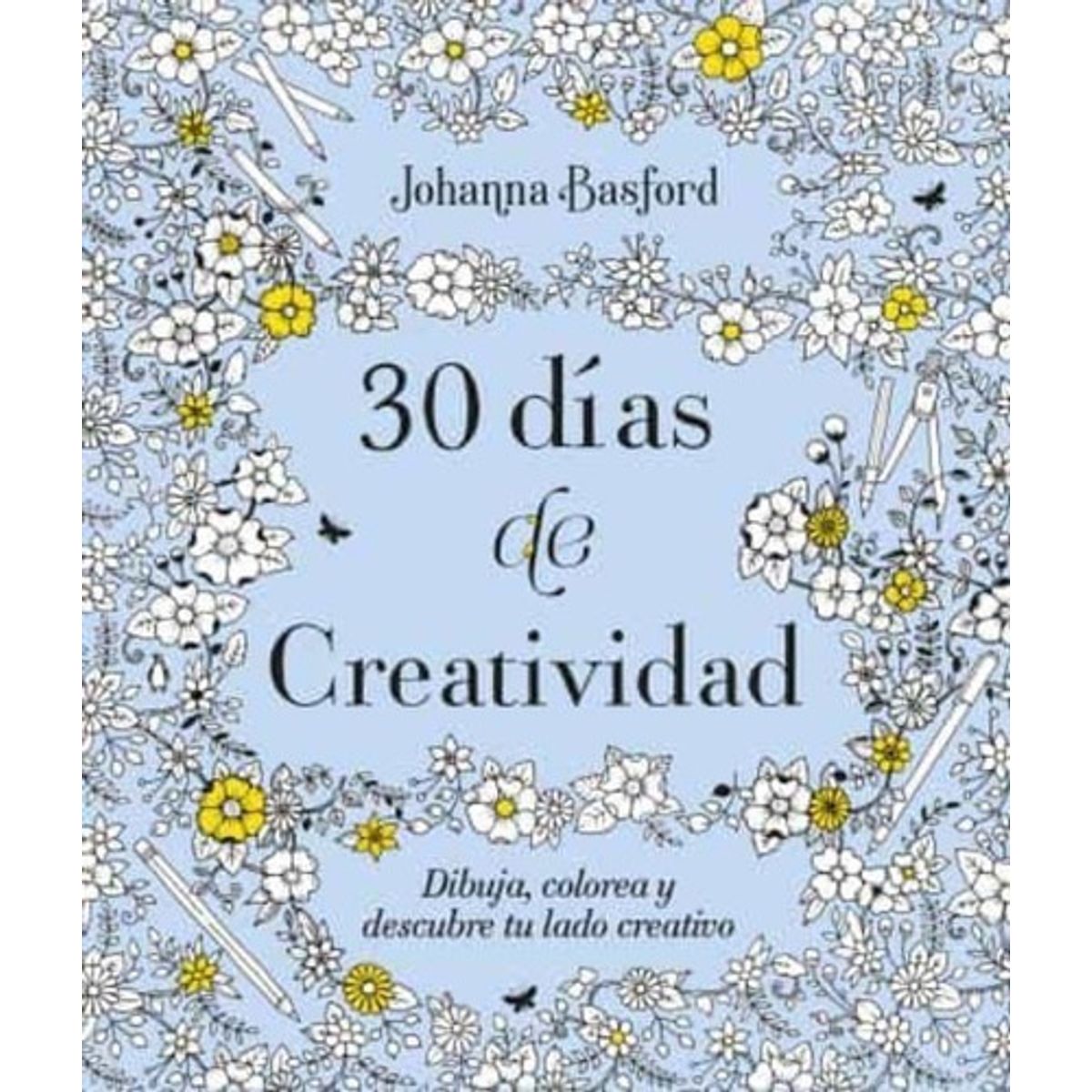 TERAPIAS VERDES - Libro 30 Días De Creatividad - Jhoanna Basford