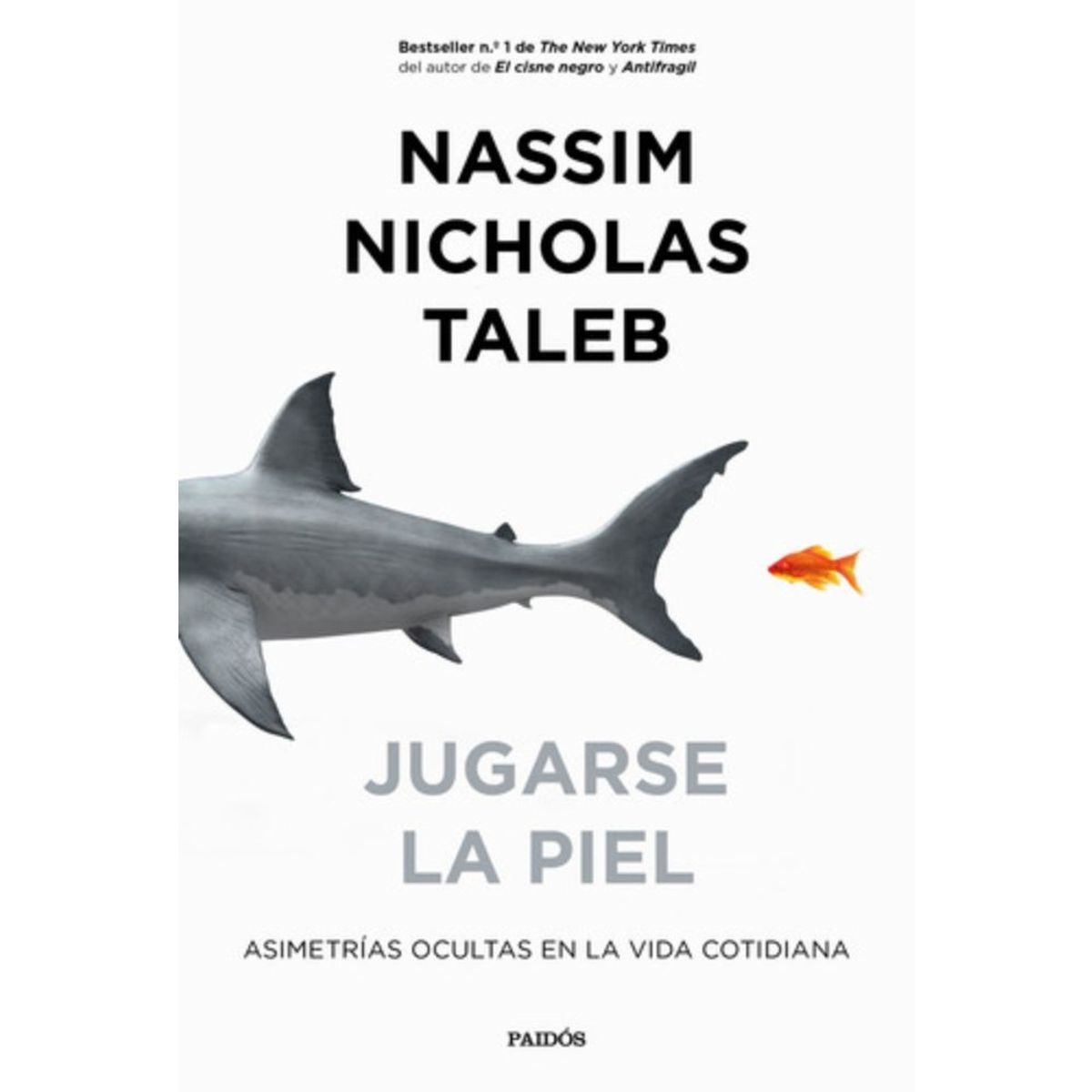 PAIDOS - Libro Jugarse La Piel - Nassim Nicholas Taleb
