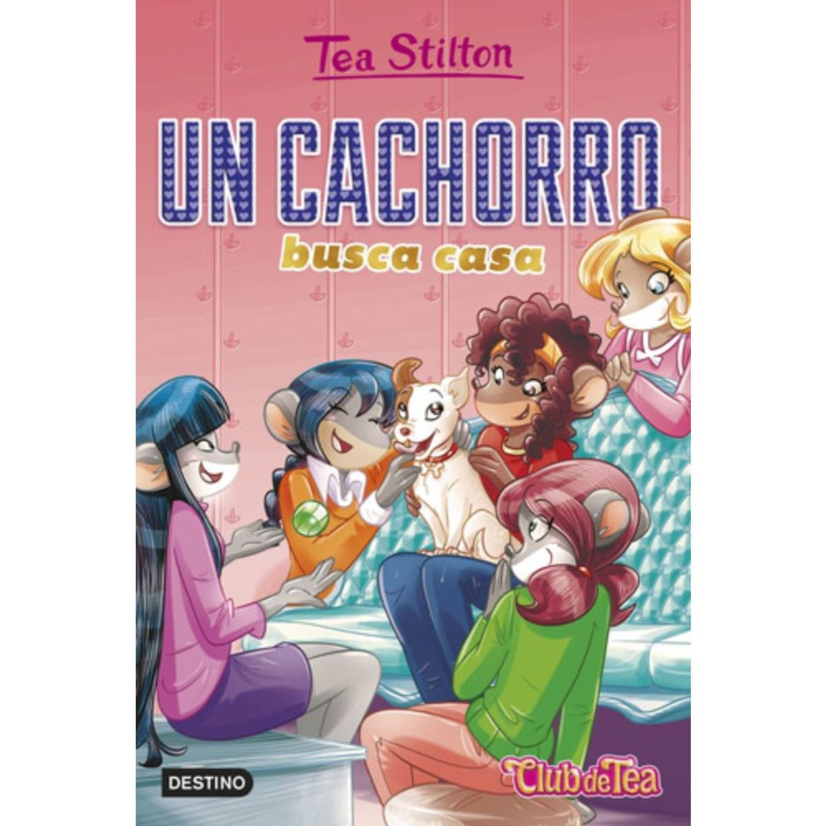 DESTINO - Un Cachorro Busca Casa - Tea Stilton