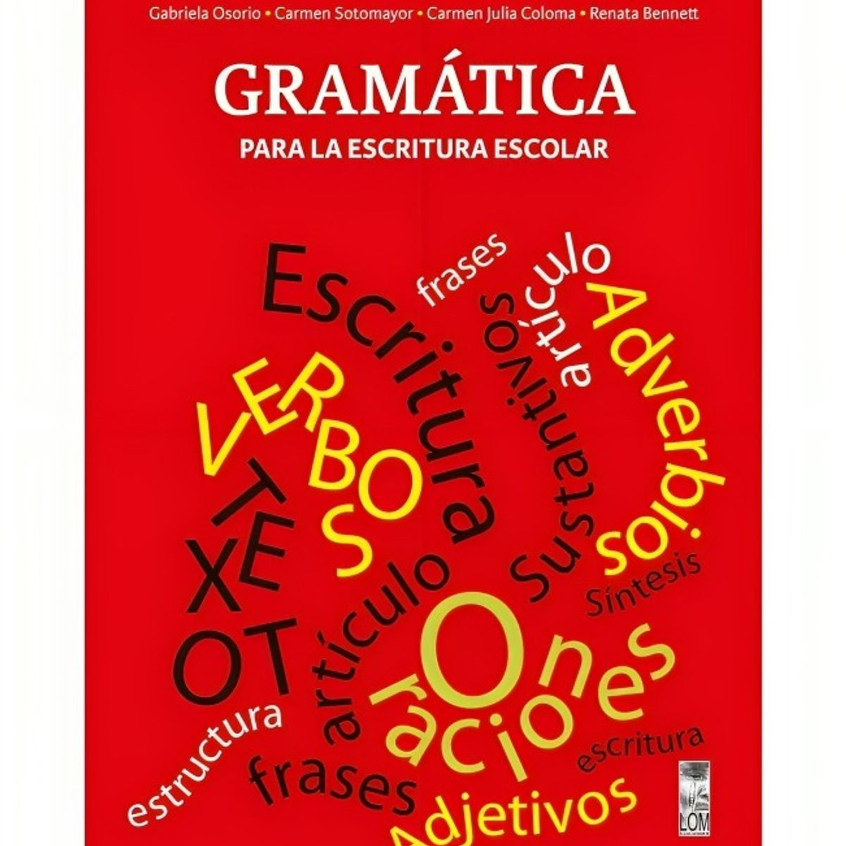 TOP10BOOKS - TEXTO Gramatica Para La Escritura Escolar - VARIOS AUTORES