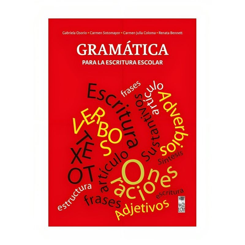 TOP10BOOKS - GRAMATICA PARA LA ESCRITURA ESCOLAR / LOM EDICIONES