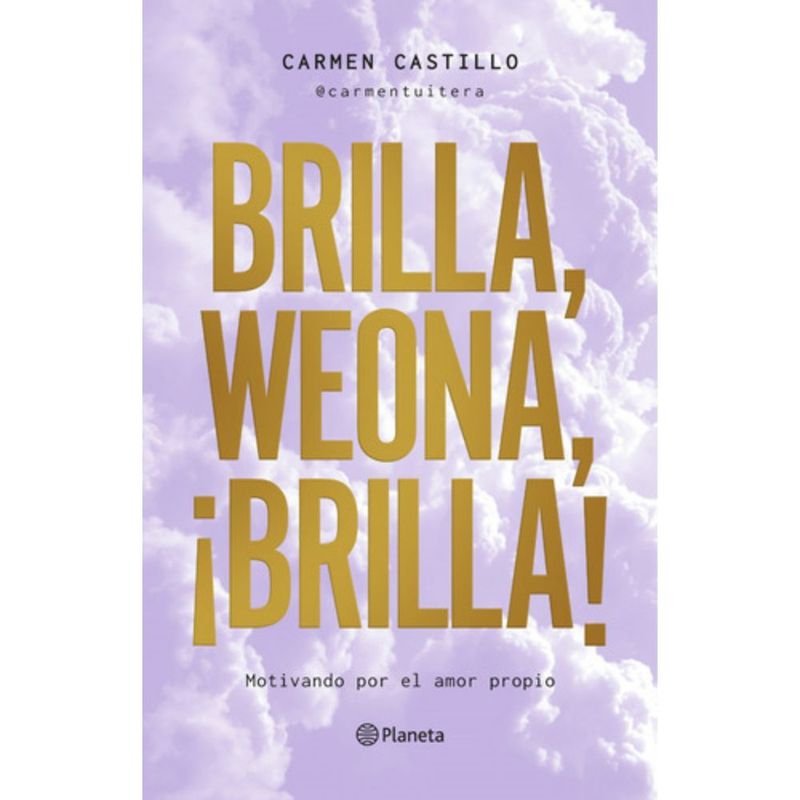 PLANETA - Brilla, We-ona, ¡brilla! - Carmen Castillo