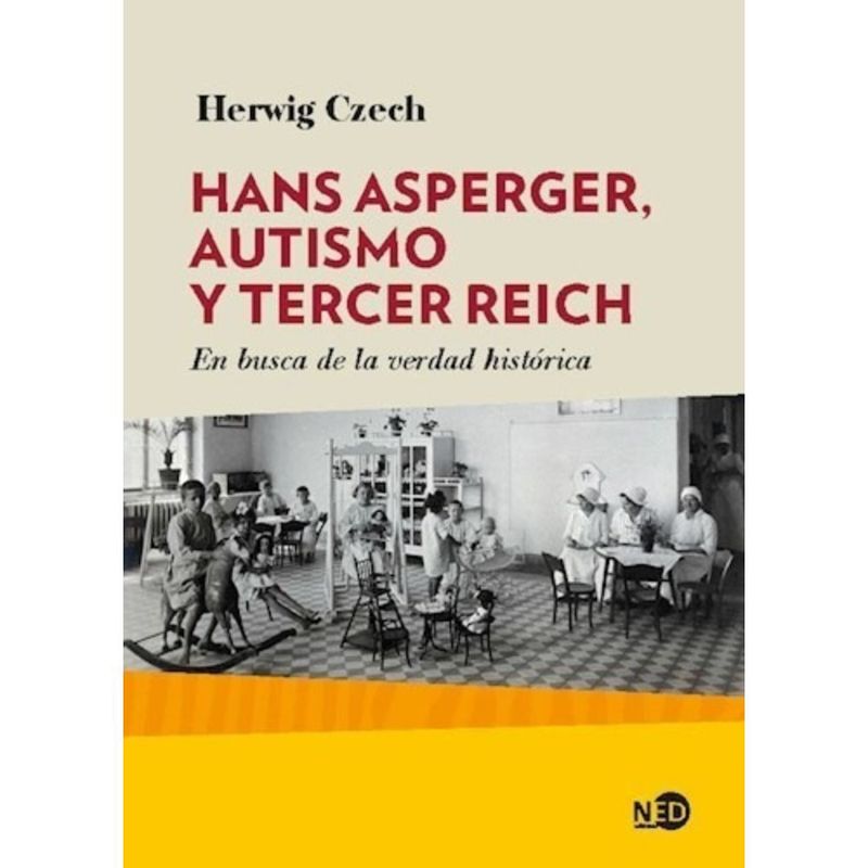 GENERICO - Libro Hans Aspenger, Autismo Y Tercer Reich - Herwig Czech