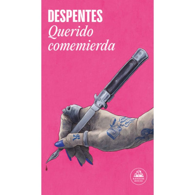 RANDOM HOUSE - Libro Querido comemier-da - Virginie Despentes