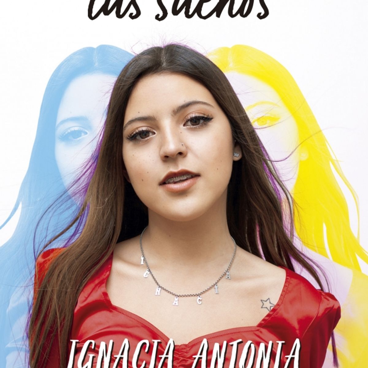 MONTENA - Libro Que nadie te quite tus sueños - Ignacia Antonia