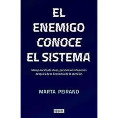 DEBATE - El Enemigo Conoce El Sistema - Peirano, Marta
