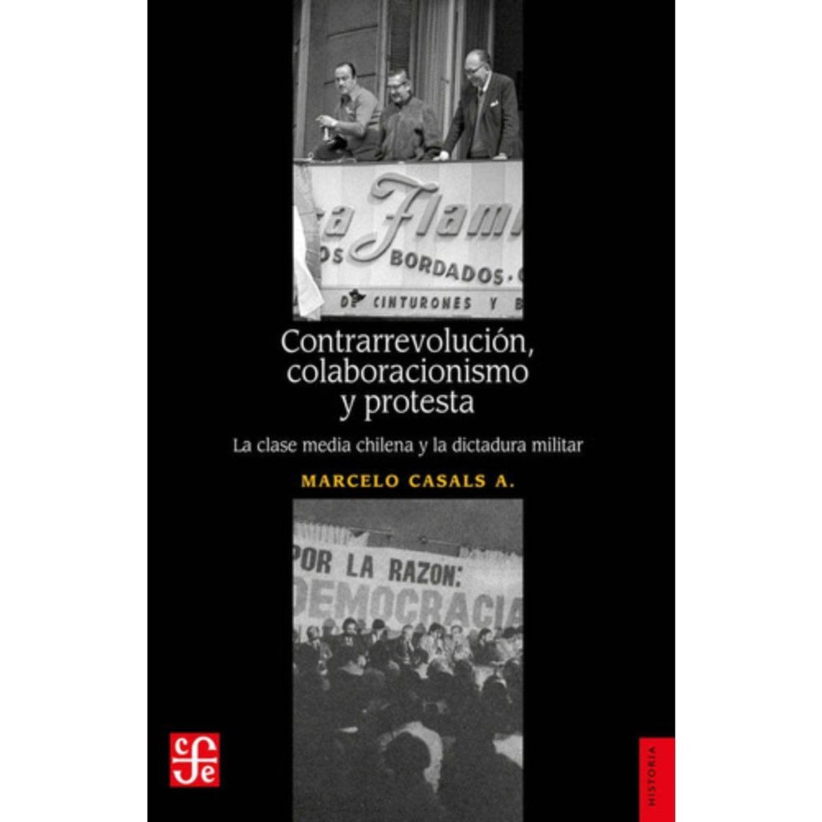 FONDO DE CULTURA ECONOMICA - Contrarrevolución Colaboracionismo Y Protesta - M. Casals