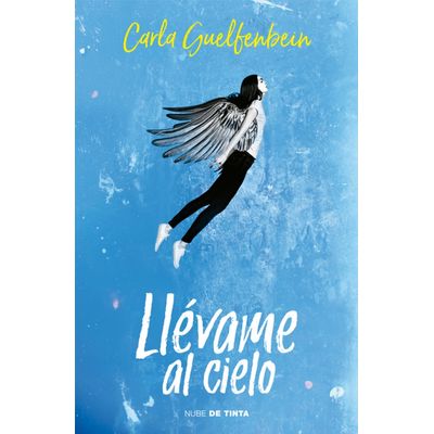 Nube De Tinta Libro Llévame Al Cielo - Carla Guelfenbein