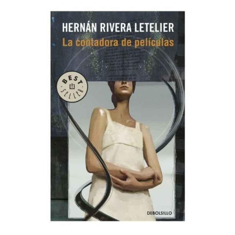 DEBOLSILLO - Libro La contadora de películas - Hernán Rivera Letelier